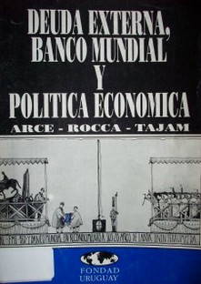 Deuda externa, Banco Mundial y Política Económica