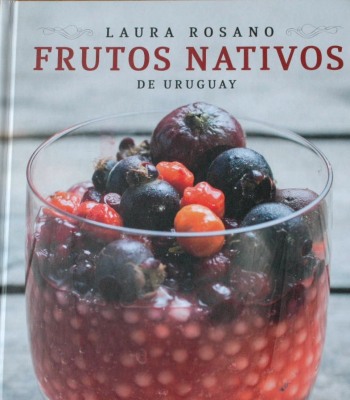 Frutos Nativos de Uruguay