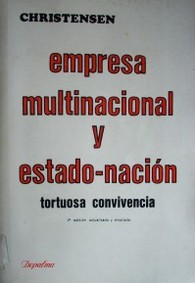 Empresa multinacional y Estado-Nación : tortuosa convivencia