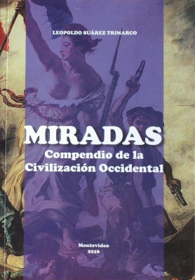 Miradas : compendio de la civilización occidental