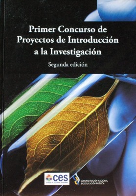 Primer concurso de proyectos de introducción a la investigación : segunda edición