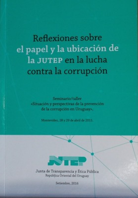 Reflexiones sobre el papel y la ubicación de JUTEP en la lucha contra la corrupción