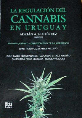 La regulación del cannabis en Uruguay
