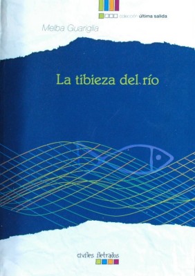 La tibieza del río