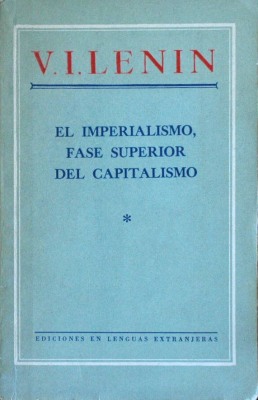 El imperialismo, fase superior del capitalismo : (esbozo popular)