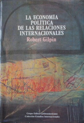 La economía política de las relaciones internacionales