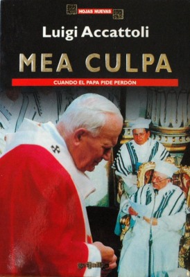 Mea culpa : cuando el papa pide perdón