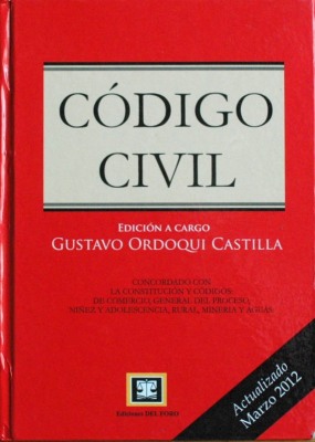 Código Civil : concordado con la Constitución y códigos : de Comercio, General del Proceso, de la Niñez y Adolescencia, Rural, Minería y Aguas