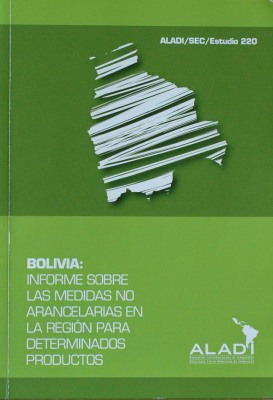 Bolivia : informe sobre las medidas no arancelarias en la región para determinados productos