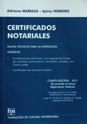 Certificados notariales : pautas técnicas para su expedición : modelos