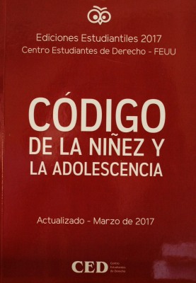 Código de la Niñez y la Adolescencia : ediciones estudiantiles 2017