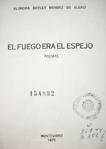 El fuego era el espejo : poemas