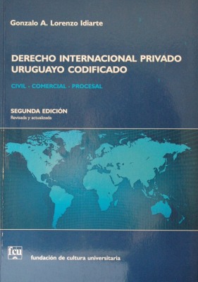 Derecho Internacional Privado uruguayo codificado : civil - comercial - procesal