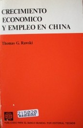 Crecimiento económico y empleo en la China.