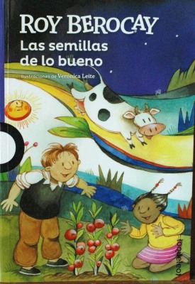 Las semillas de lo bueno