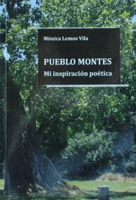 Pueblo Montes : mi inspiración poética
