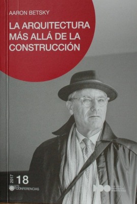 La arquitectura más allá de la construcción