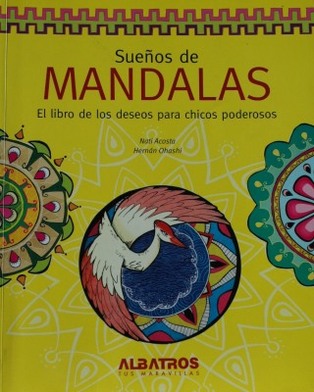 Sueños de mandalas : el libro de los deseos para chicos poderosos