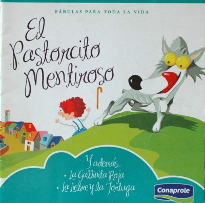 El pastorcito mentiroso : y además... La gallinita roja [y] La liebre y la tortuga