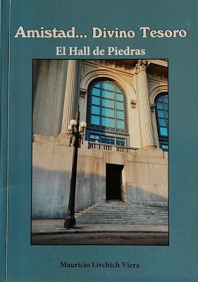 Amistad... divino tesoro : el Hall de Piedras