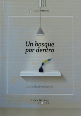 Un bosque por dentro