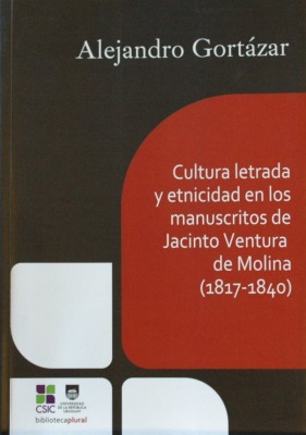 Cultura letrada y etnicidad en los manuscritos de Jacinto Ventura de Molina : (1817-1840)