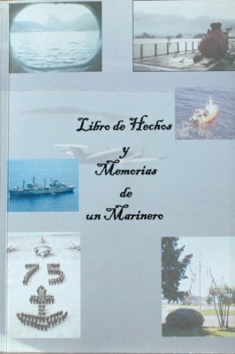 Libro de hechos y memorias de un marinero : 1998/2014