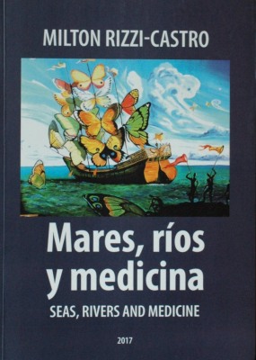 Mares, ríos y medicina = seas, rivers and medicine