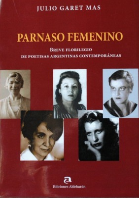 Parnaso femenino : breve florilegio de poetisas argentinas contemporáneas