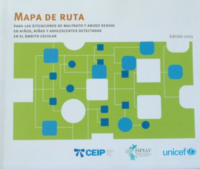 Mapa de ruta para las situaciones de maltrato y abuso sexual en niños, niñas y adolescentes detectadas en el ámbito escolar