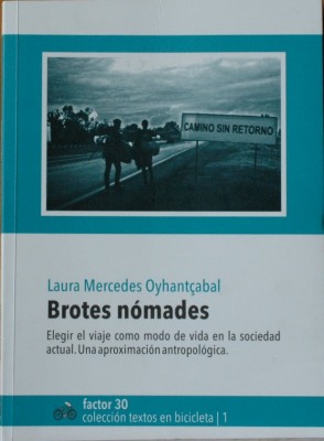 Brotes nómades : elegir el viaje como modo de vida en la sociedad actual : una aproximación antropológica