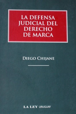 La defensa judicial del Derecho de marca