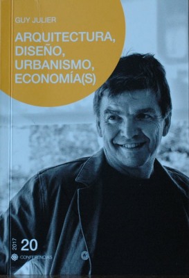 Arquitectura, diseño, urbanismo, economía(s)