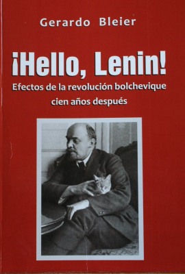 ¡Hello, Lenin! : efectos de la revolución bolchevique cien años después