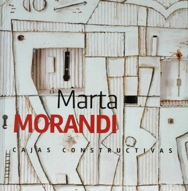 Marta Morandi : cajas constructivas