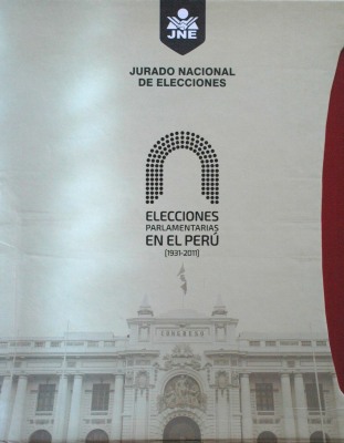 Elecciones parlamentarias en el Perú : (1931-2011)