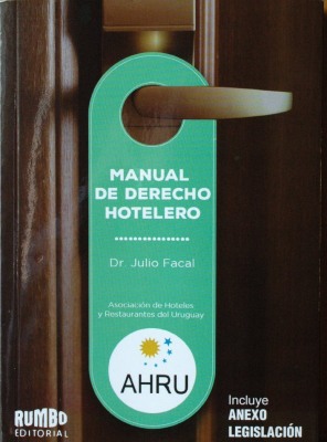 Manual práctico de derecho hotelero