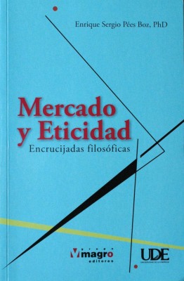 Mercado y eticidad  : encrucijadas filosóficas