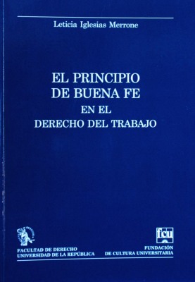 El principio de buena fe en el Derecho del Trabajo