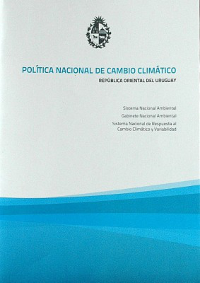 Política Nacional de Cambio Climático : República Oriental del Uruguay