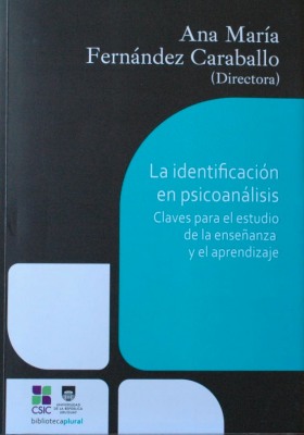 La identificación en psicoanálisis : claves para el estudio de la enseñanza y el aprendizaje