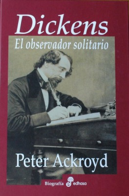 Dickens : el observador solitario