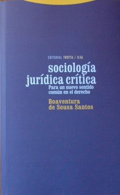 Sociología jurídica crítica : para un nuevo sentido común en el Derecho