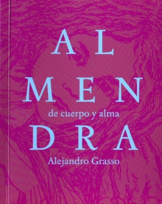 Almendra : de cuerpo y alma