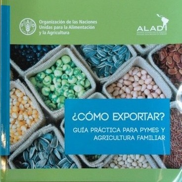 ¿Cómo exportar? : guía práctica para pymes y agricultura familiar