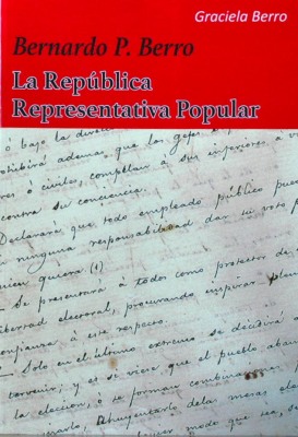 Bernardo P. Berro : la República Representativa Popular