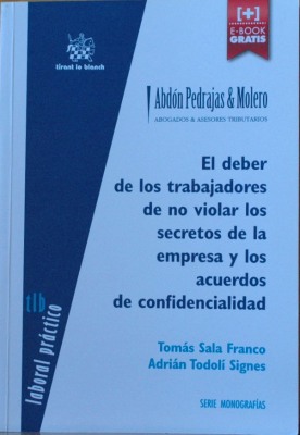 El deber de los trabajadores de no violar los secretos de la empresa y los acuerdos de confidencialidad