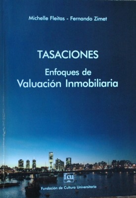 Tasaciones : enfoques de valuación inmobiliaria