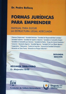 Formas jurídicas para emprender : manual para elegir la estructura legal adecuada