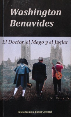 El Doctor, el Mago y el Juglar